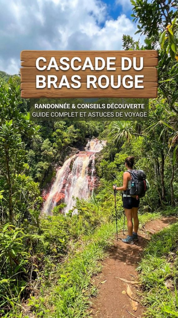 Cascade du Bras Rouge : randonnée et conseils pour la découvrir