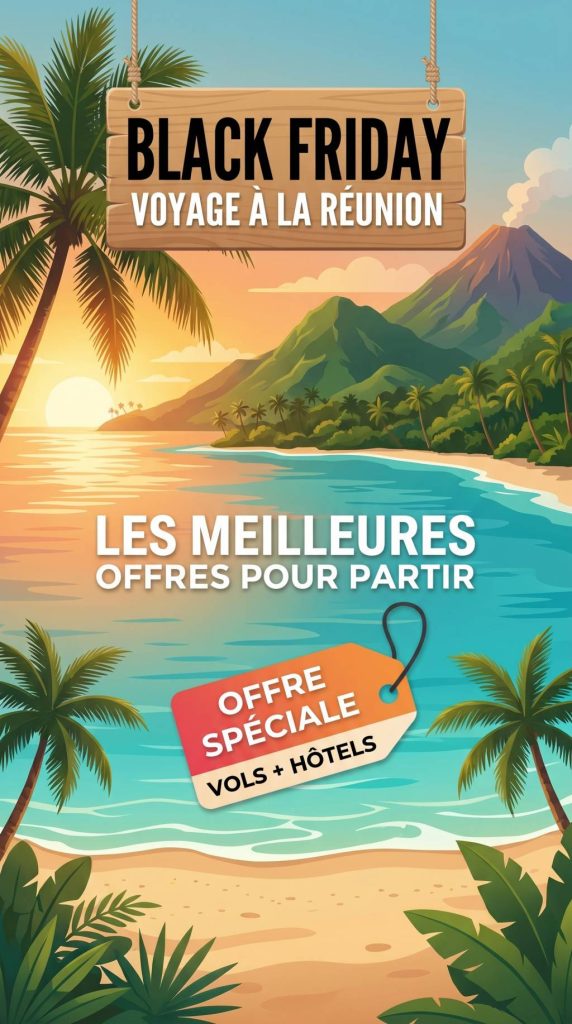 Black friday voyage à la Réunion : les meilleures offres pour partir